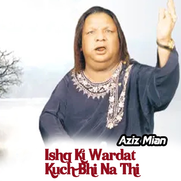 Cover artwork for Ishq Ki Wardat Kuch Bhi Na Thi