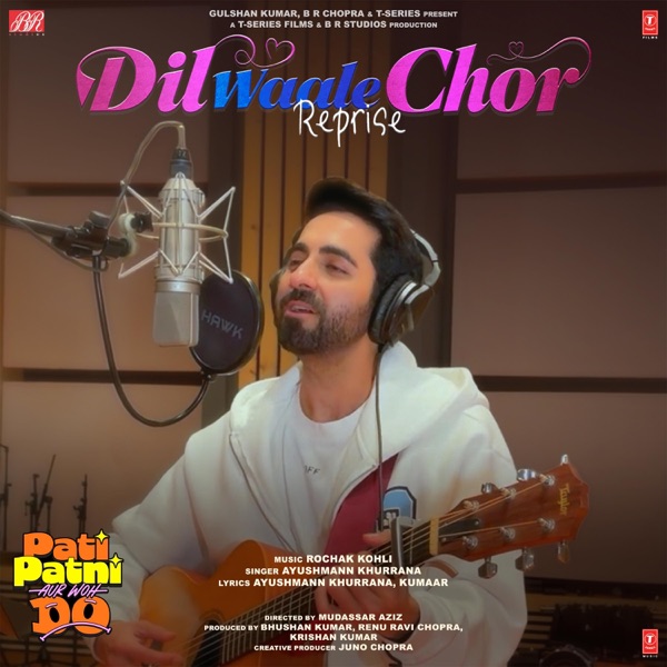Cover artwork for Dil Waale Chor - Reprise (From "Pati Patni Aur Woh Do")