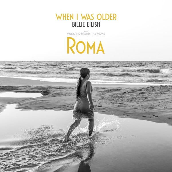 Cover artwork for WHEN I WAS OLDER (Music Inspired By The Film ROMA)